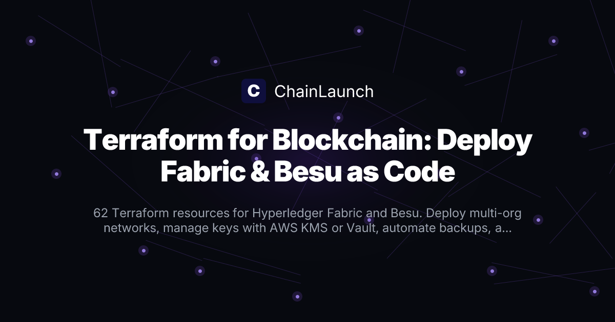 Terraform for Blockchain Infrastructure: Deploy Fabric and Besu ...